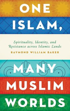 Cover One Islam, Many Muslim Worlds