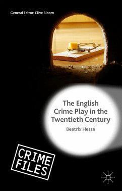 The English Crime Play in the Twentieth Century - Hesse, Beatrix