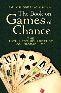 The Book on Games of Chance: the 16th Century Treatise on Probability - Cardano, Gerolamo