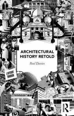 Architectural History Retold - Davies, Paul