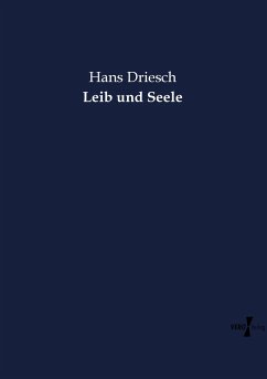 Leib und Seele Hans Driesch Author