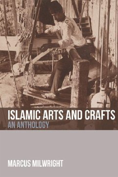 Islamic Arts and Crafts - Milwright, Marcus
