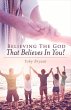 Believing the God That Believes in You - Bild 1