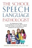 THE SCHOOL SPEECH LANGUAGE PATHOLOGIST