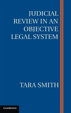 Judicial Review in an Objective Legal System - Smith, Tara