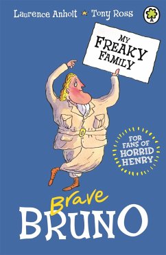 My Freaky Family: Brave Bruno - Anholt, Laurence