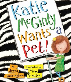 Katie McGinty Wants a Pet! - Harrington, Jenna