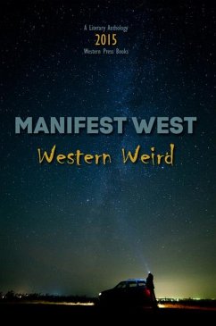 Manifest West: Western Weird - Todd, Mark