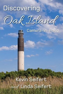 Discovering Oak Island Camera-in-Hand - Seifert, Kevin; Seifert, Linda