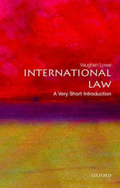 International Law: A Very Short Introduction - Lowe, Vaughan (Emeritus Chichele Professor of Public International L