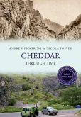 Cheddar Through Time Revised Edition Cheddar Through Time Revised Edition