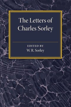 The Letters of Charles Sorley - Sorley, W. R.