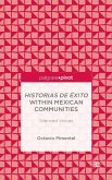 Historias de Éxito Within Mexican Communities