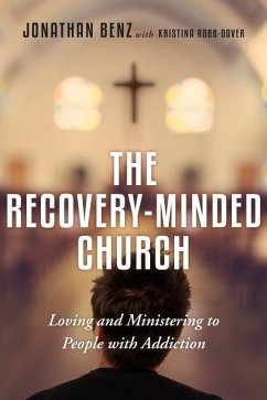 The Recovery-Minded Church - Benz, Jonathan