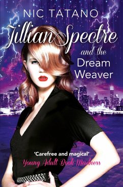 Jillian Spectre and the Dream Weaver - Tatano, Nic