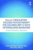 Manual of Regulation-Focused Psychotherapy for Children (RFP-C) with Externalizing Behaviors