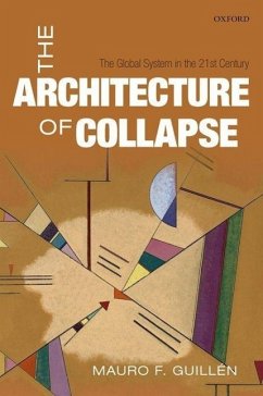 The Architecture of Collapse - Guillén, Mauro F.