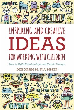 Inspiring and Creative Ideas for Working with Children - Plummer, Deborah