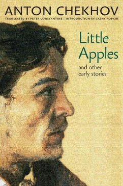 Little Apples: And Other Early Stories - Chekhov, Anton