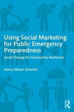 Using Social Marketing for Public Emergency Preparedness - Meyer-Emerick, Nancy