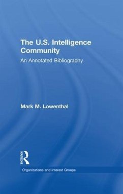 The U.S. Intelligence Community - Lowenthal, Mark M