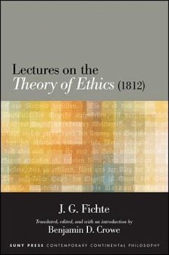 Lectures on the Theory of Ethics (1812) - Fichte, J. G.