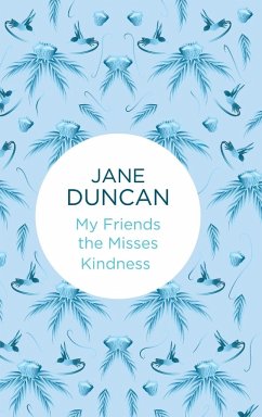 My Friends the Misses Kindness - Duncan, Jane