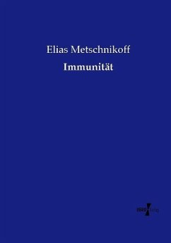 Immunität - Metschnikoff, Elias