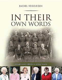 In Their Own Words: Women who served in WWII - Vogeleisen, Rachel