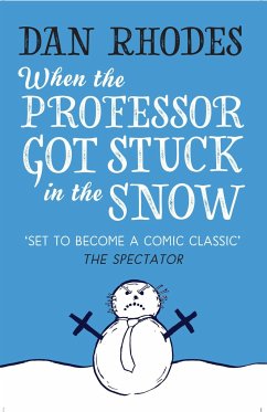 When the Professor Got Stuck in the Snow - Rhodes, Dan