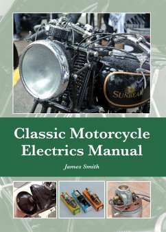 Classic Motorcycle Electrics Manual - Smith, James