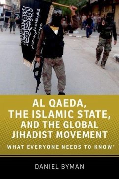 Al Qaeda, the Islamic State, and the Global Jihadist Movement - Byman, Daniel