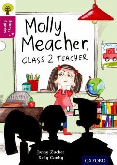 Oxford Reading Tree Story Sparks: Oxford Level 10: Molly Meacher, Class 2 Teacher - Zucker, Jonny