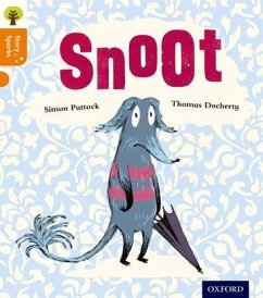 Oxford Reading Tree Story Sparks: Oxford Level 6: Snoot - Puttock, Simon