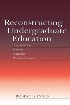 Reconstructing Undergraduate Education - Innes, Robert B