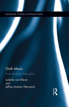 Goth Music - Elferen, Isabella Van; Weinstock, Jeffrey Andrew
