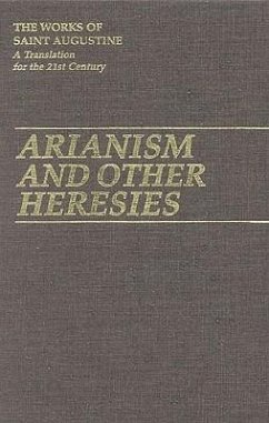 Arianism and Other Heresies - Augustine, St