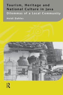 Tourism, Heritage and National Culture in Java - Dahles, Heidi