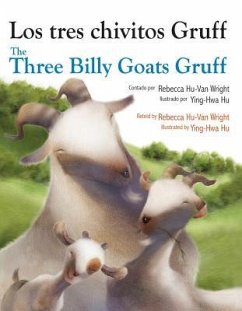 Three Billy Goats Gruff (Spanish/English) - Hu-Van Wright, Rebecca