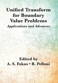 Unified Transform for Boundary Value Problems - Pelloni, Beatrice; Fokas, Anthanasios S