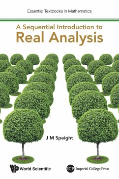 A Sequential Introduction to Real Analysis - Speight, J Martin