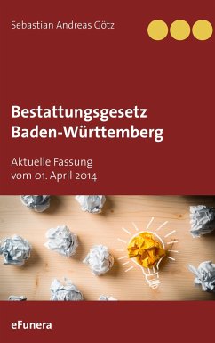 Bestattungsgesetz Baden-Württemberg - Götz, Sebastian Andreas