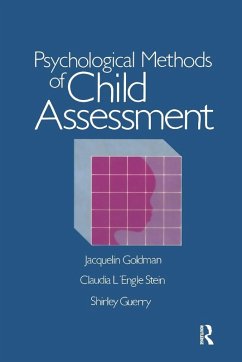 Psychological Methods Of Child Assessment - Goldman, Jacquelin; Stein, Claudia L'Engle