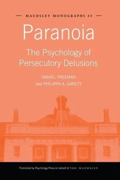 Paranoia - Freeman, Daniel; Garety, Philippa A.