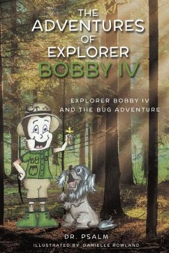 The Adventures of Explorer Bobby IV - Psalm