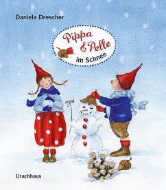 Pippa und Pelle im Schnee / Pippa & Pelle Bd.2 - Drescher, Daniela