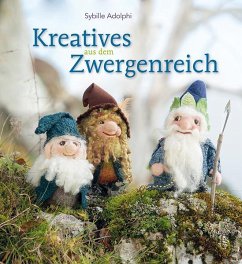 Kreatives aus dem Zwergenreich - Adolphi, Sybille