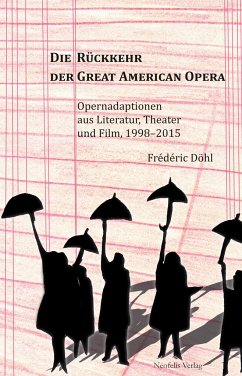 Die Rückkehr der Great American Opera - Döhl, Frédéric