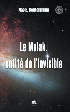 Le Malak, entité de l'Invisible (eBook, ePUB)