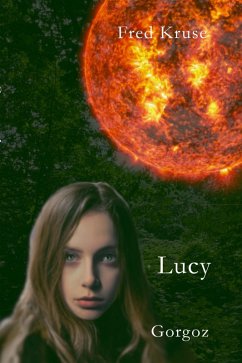 Lucy - Gorgoz (Band 4) (eBook, ePUB) - Kruse, Fred